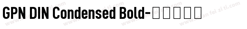 GPN DIN Condensed Bold字体转换